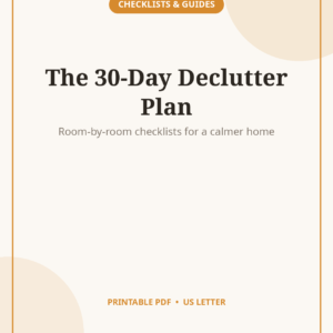 Home Declutter Checklist, Room-by-Room 30-Day Plan